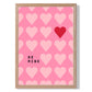 Be Mine Herzen Rahmen Kunstdruck