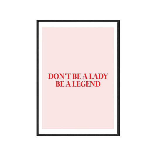 Be A Legend Poster