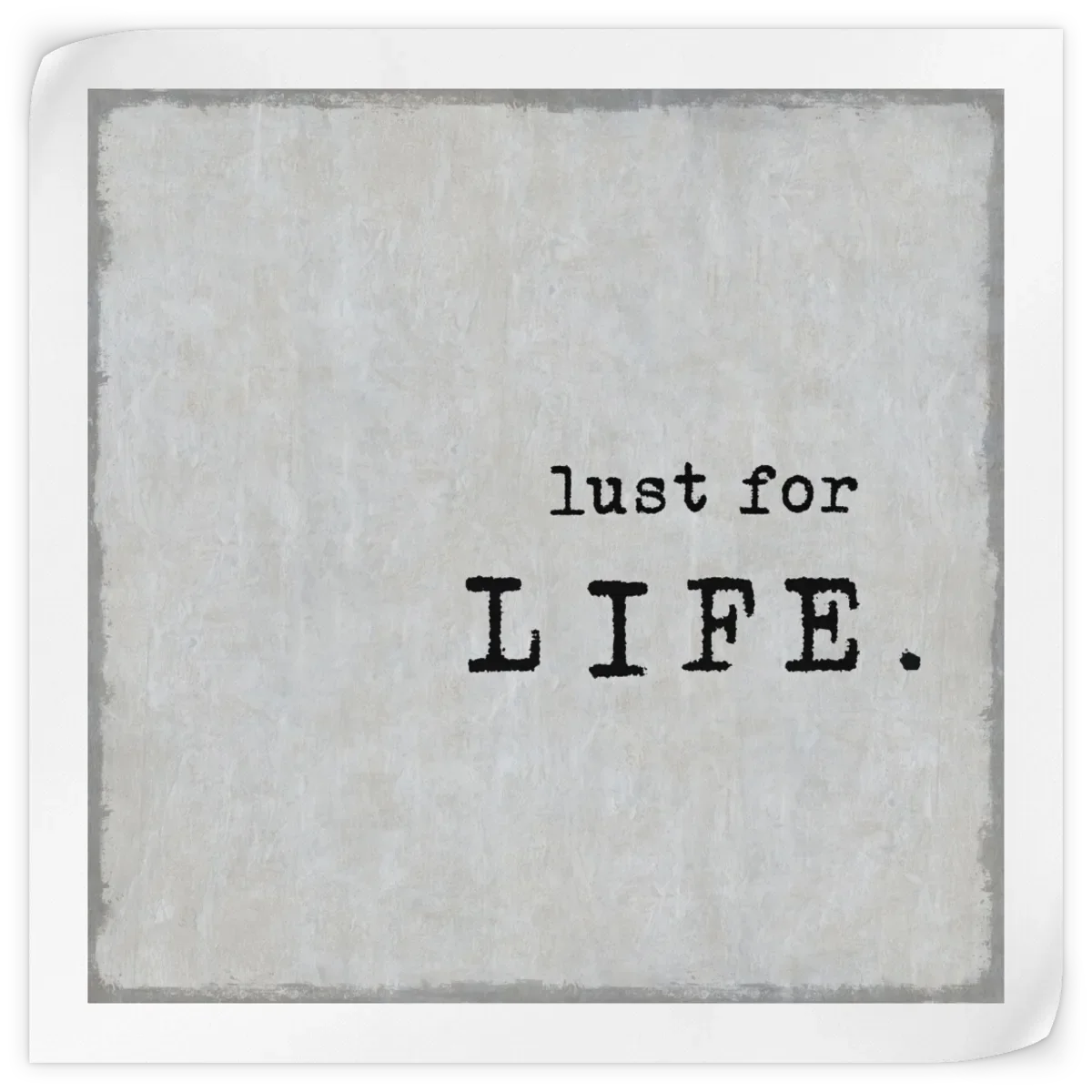 Frendorf | Lust For Life Wandkunst