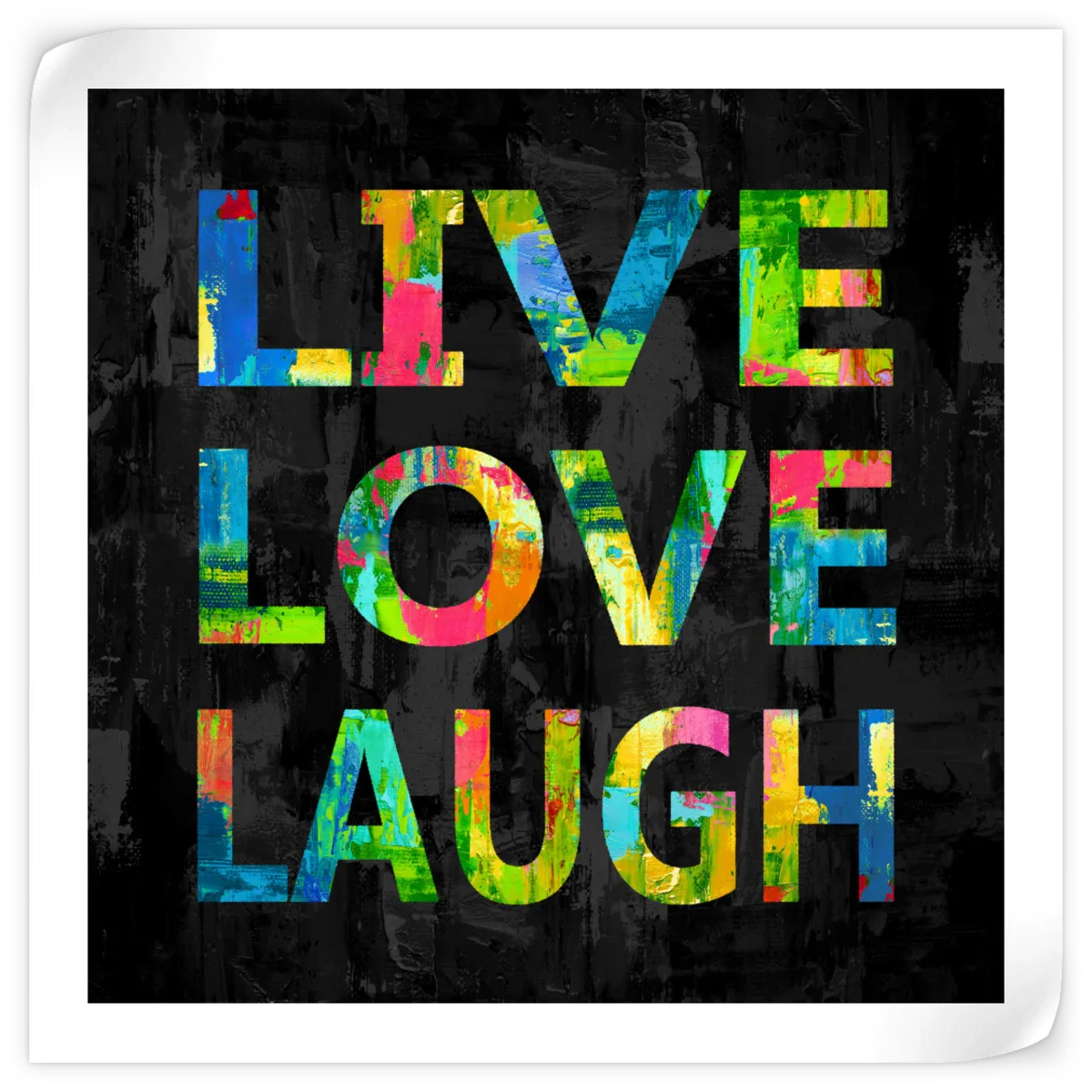 Frendorf | Live Love Laugh Farbe Auf Schwarze Wandkunst