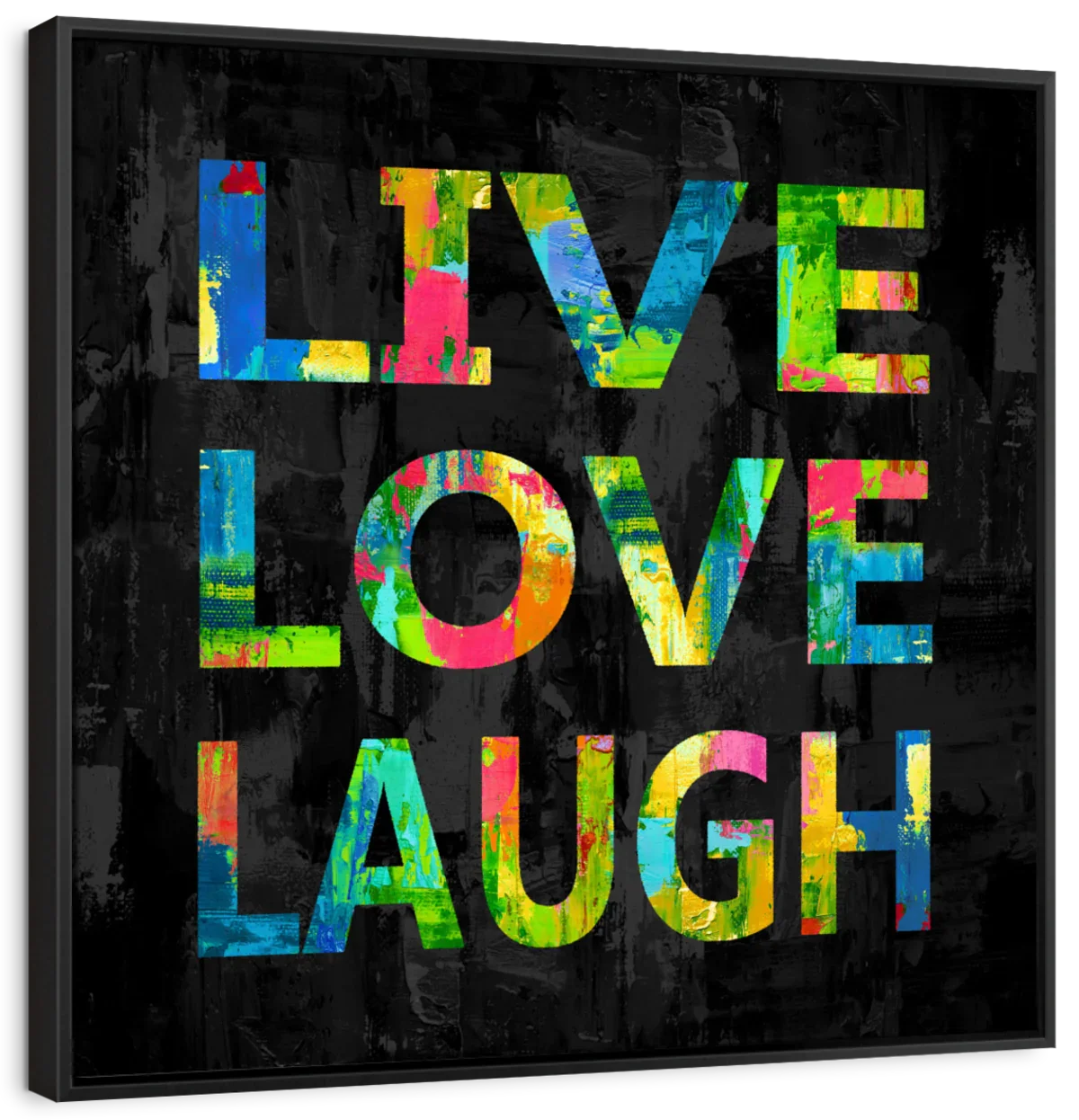 Frendorf | Live Love Laugh Farbe Auf Schwarze Wandkunst
