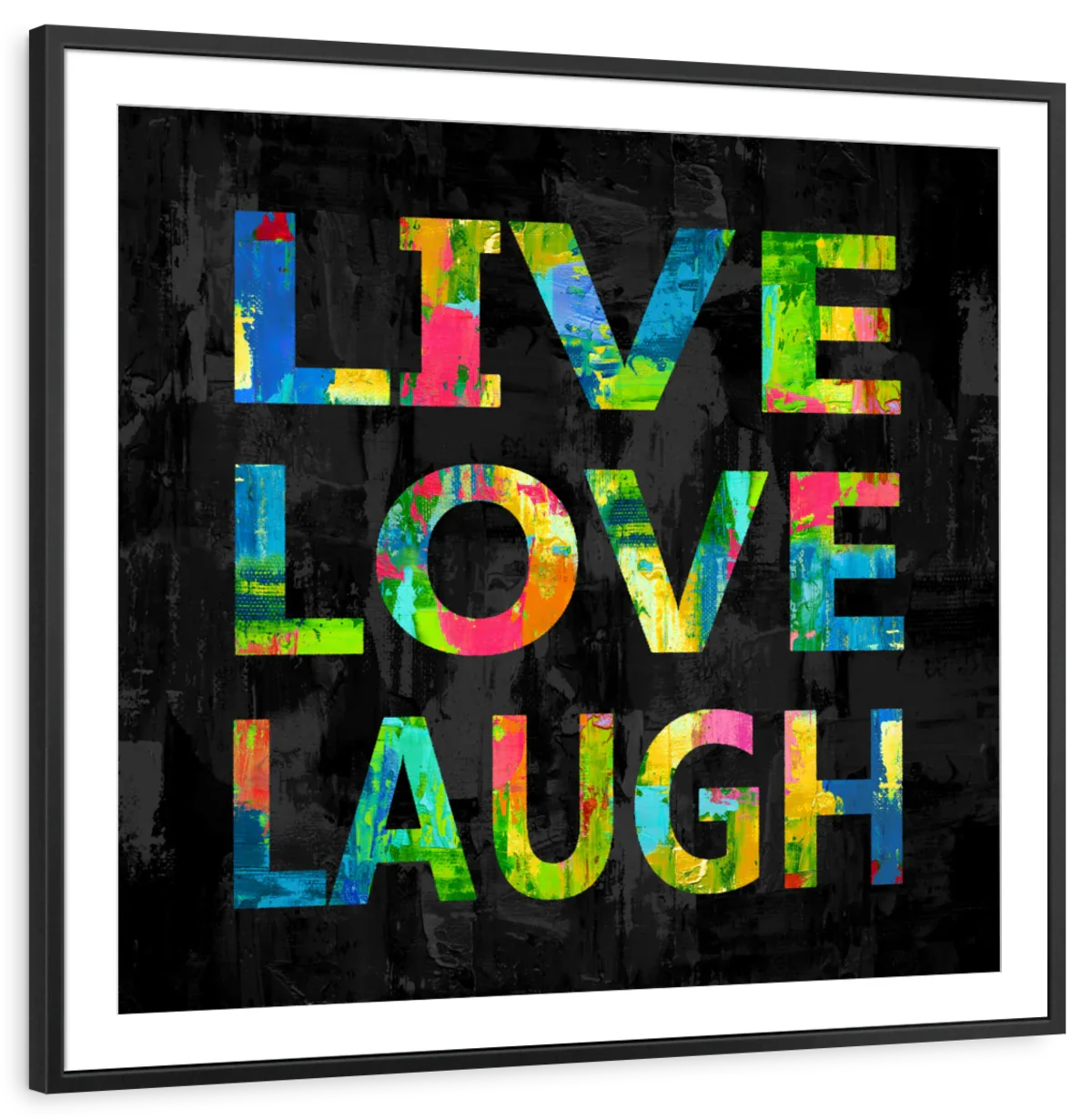 Frendorf | Live Love Laugh Farbe Auf Schwarze Wandkunst