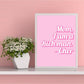 Think Pink Abstract Canvas Poster