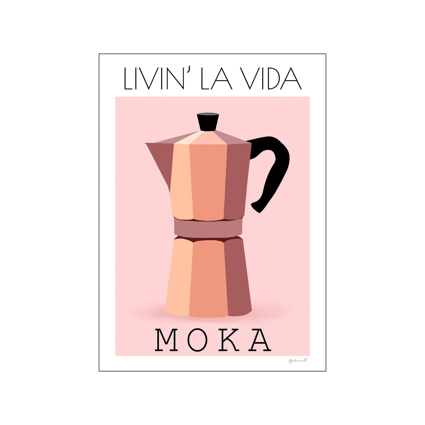 Livin' La Vida Moka