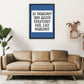 Be Somebody Who Art Print von Pixy Paper