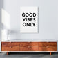 Frendorf | Good Vibes Only Typografie Kunstdruck