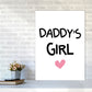 Daddy's Girl Pink Framed Nursey Wall Art Print