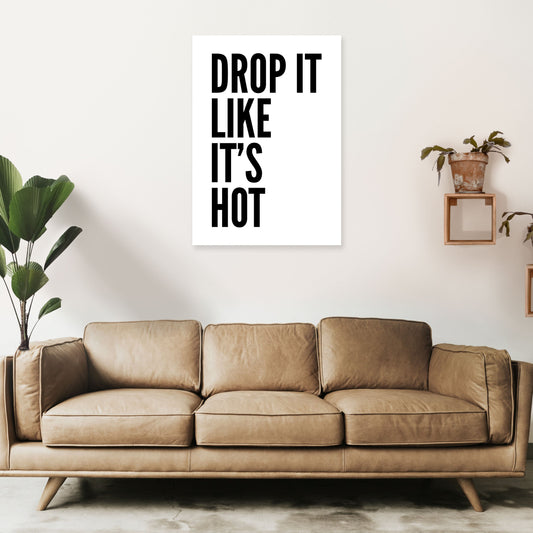 Frendorf | Drop It Like It's Hot Kunstdruck