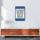 Be Somebody Who Art Print von Pixy Paper