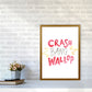 Crash Bang Wallop Aquarell Moderner Druck