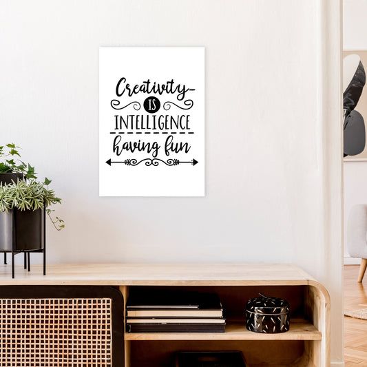 Kreativität ist Intelligenz Kunst Druck