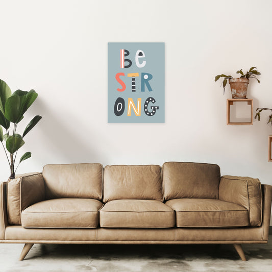 Be strong Neutral Kinder Kunstdruck von Pixy Paper