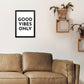 Frendorf | Good Vibes Only Typografie Kunstdruck