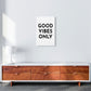 Frendorf | Good Vibes Only Typografie Kunstdruck