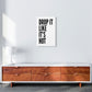 Frendorf | Drop It Like It's Hot Kunstdruck