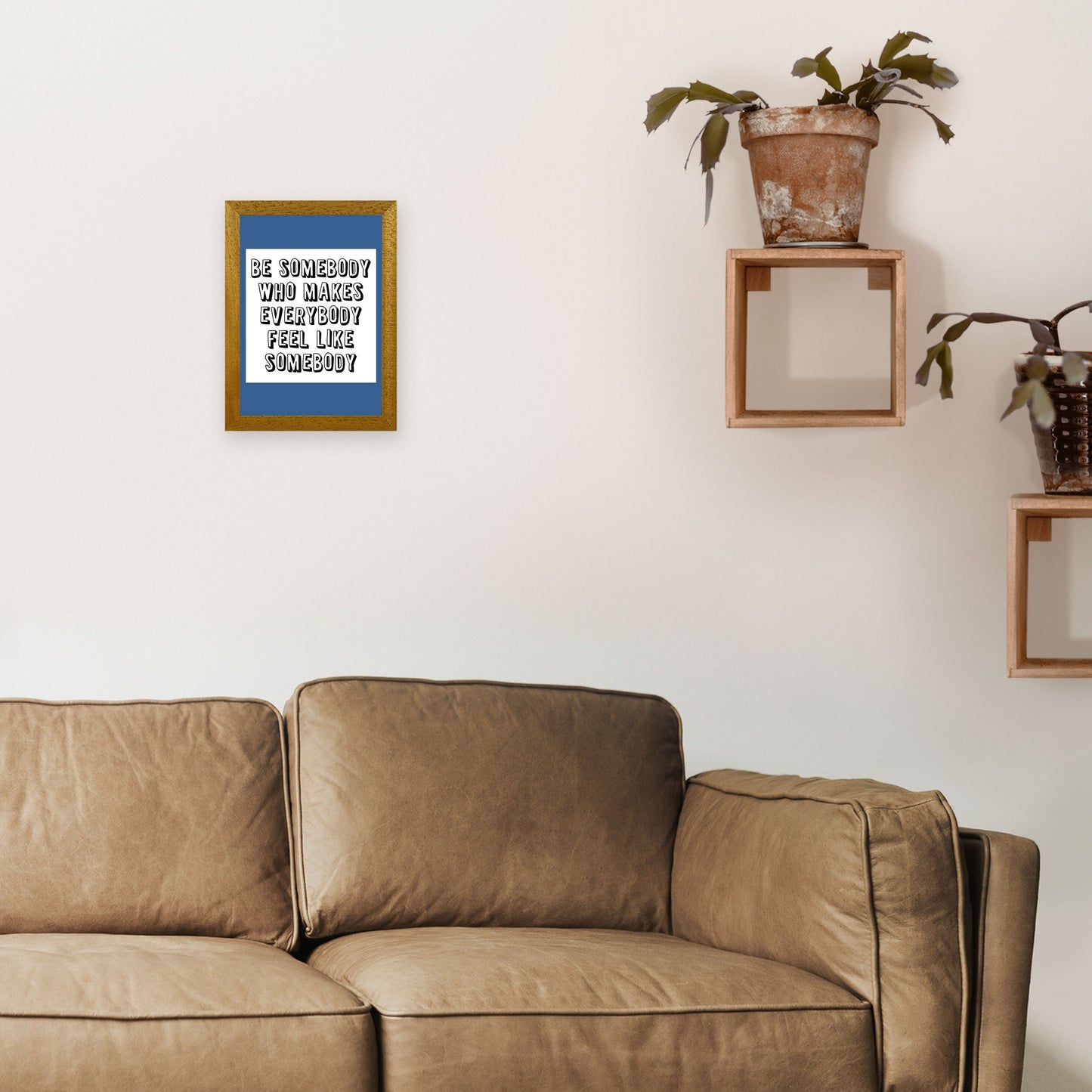 Be Somebody Who Art Print von Pixy Paper