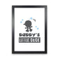 Daddy's Little Dude Gerahmter Kinderzimmer Wandkunstdruck