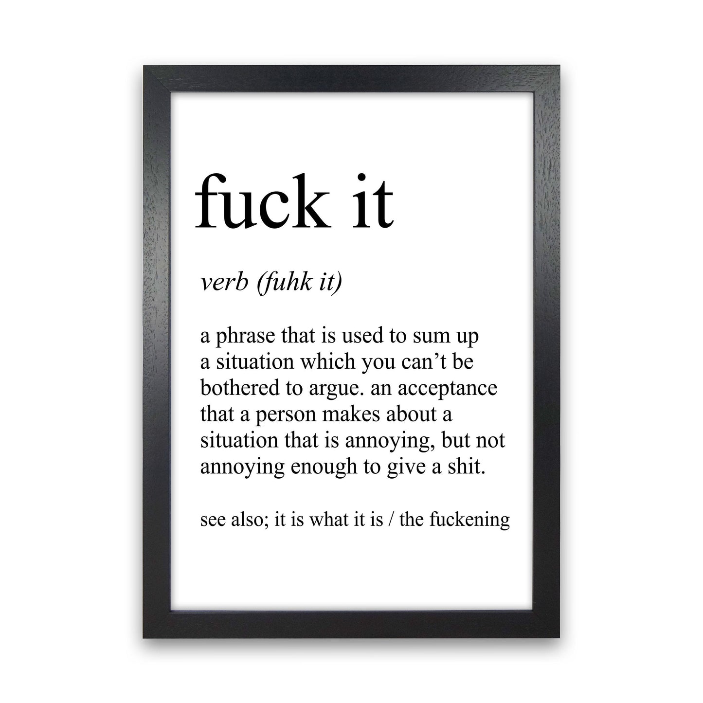 Frendorf | Fuck It Definition Art Print