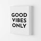Frendorf | Good Vibes Only Typografie Kunstdruck