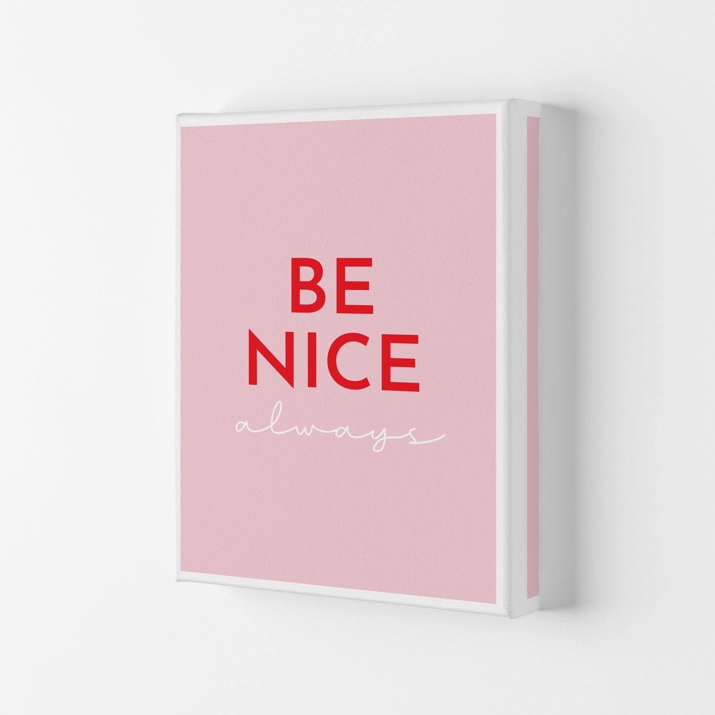 Be Nice Pink Kunstdruck von Pixy Paper