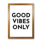 Frendorf | Good Vibes Only Typografie Kunstdruck