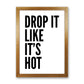 Frendorf | Drop It Like It's Hot Kunstdruck