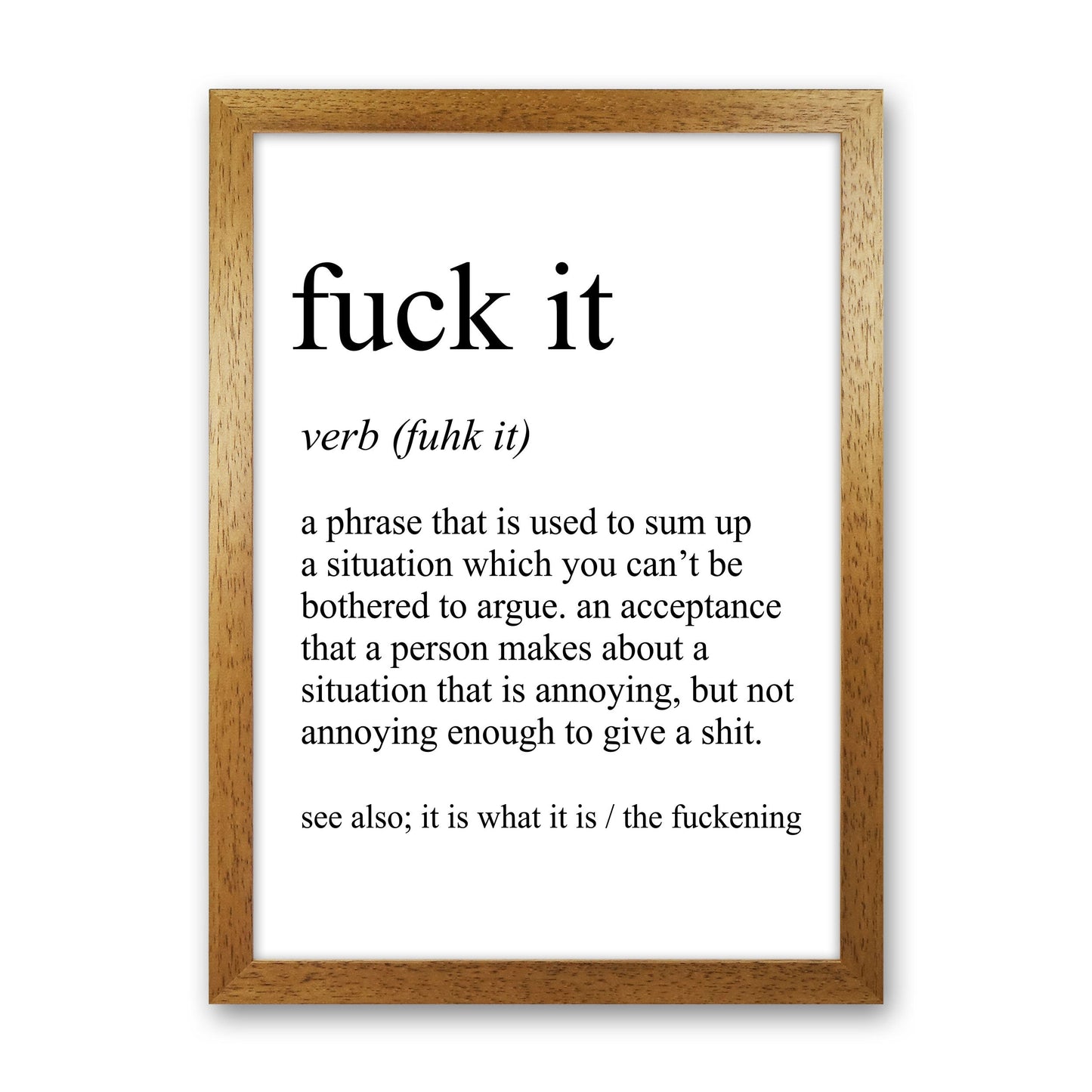 Frendorf | Fuck It Definition Art Print