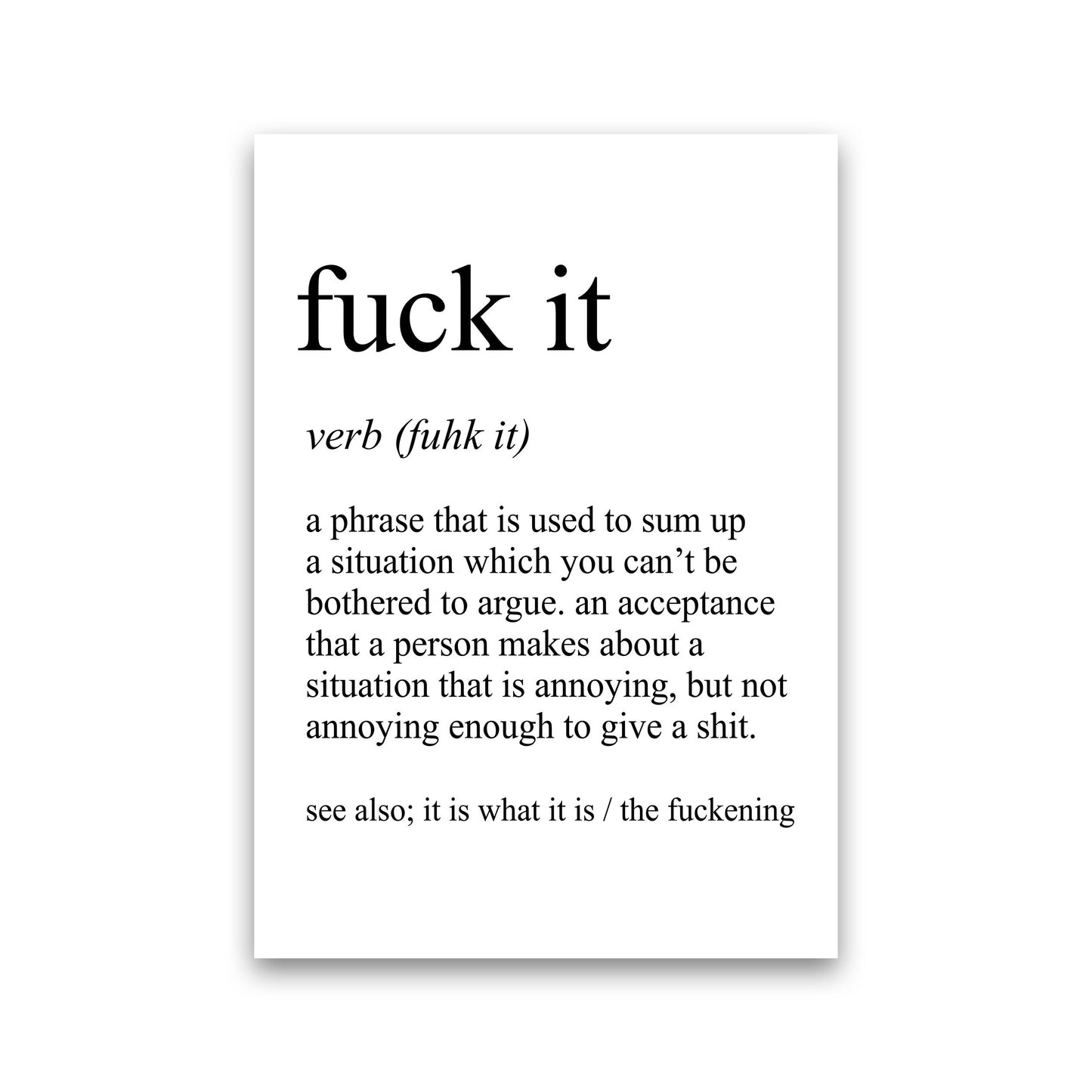 Frendorf | Fuck It Definition Art Print
