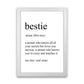 Bestie Definition Kunstdruck von Pixy Paper