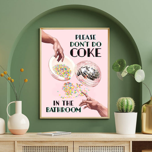 Don't Do Coke In The Bathroom Drucke Wandkunst Leinwand Malerei Trendy Disco Ball Poster Retro Küche Home Decor Bilder