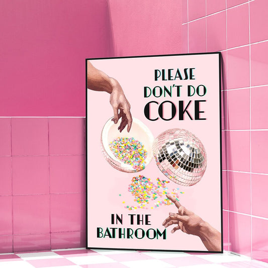 Don't Do Coke In The Bathroom Drucke Wandkunst Leinwand Malerei Trendy Disco Ball Poster Retro Küche Home Decor Bilder