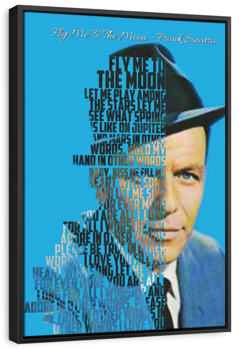 Frendorf | Fly Me To The Moon - Frank Sinatra Wandkunst