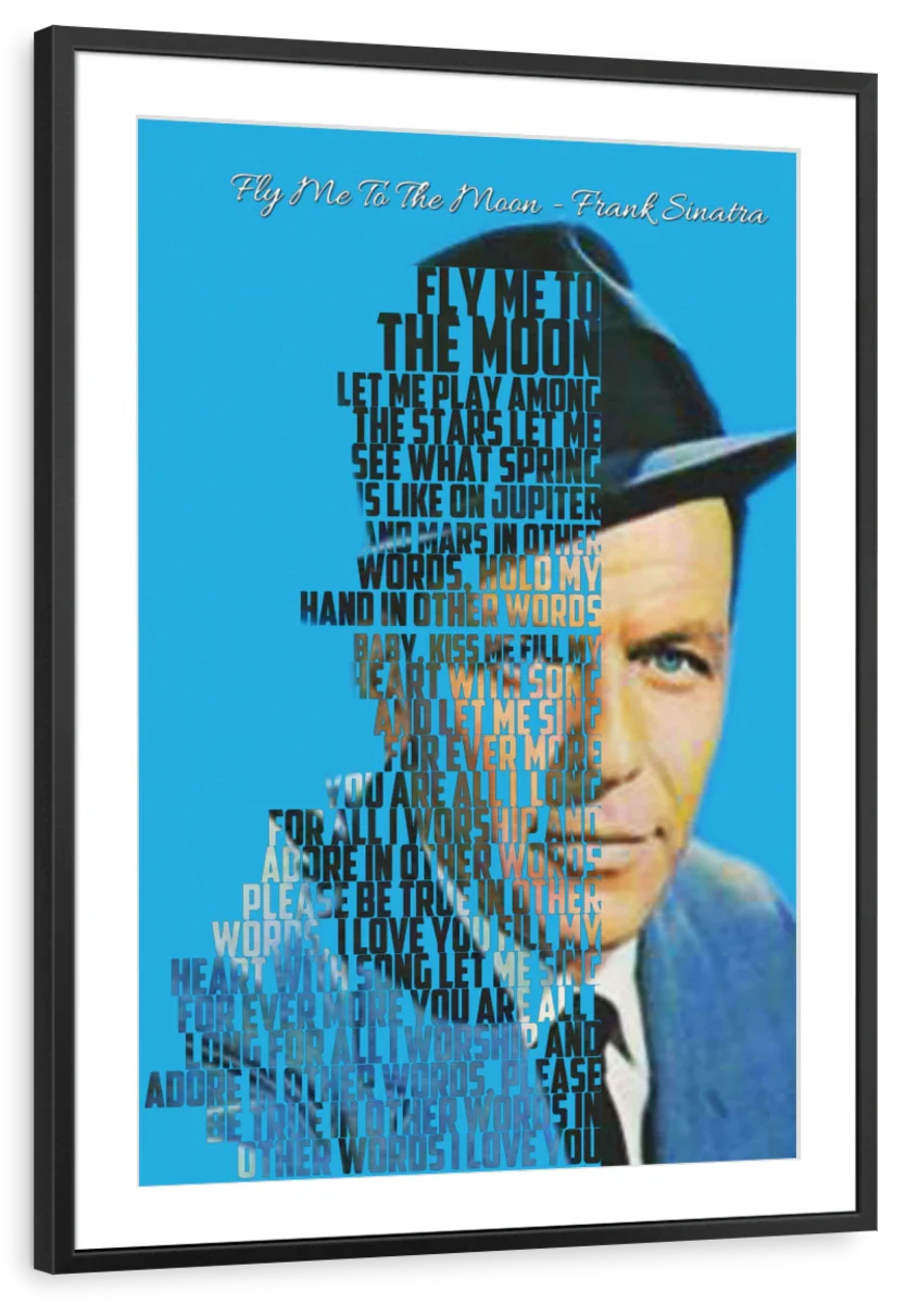 Frendorf | Fly Me To The Moon - Frank Sinatra Wandkunst