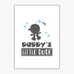 Daddy's Little Dude Gerahmter Kinderzimmer Wandkunstdruck