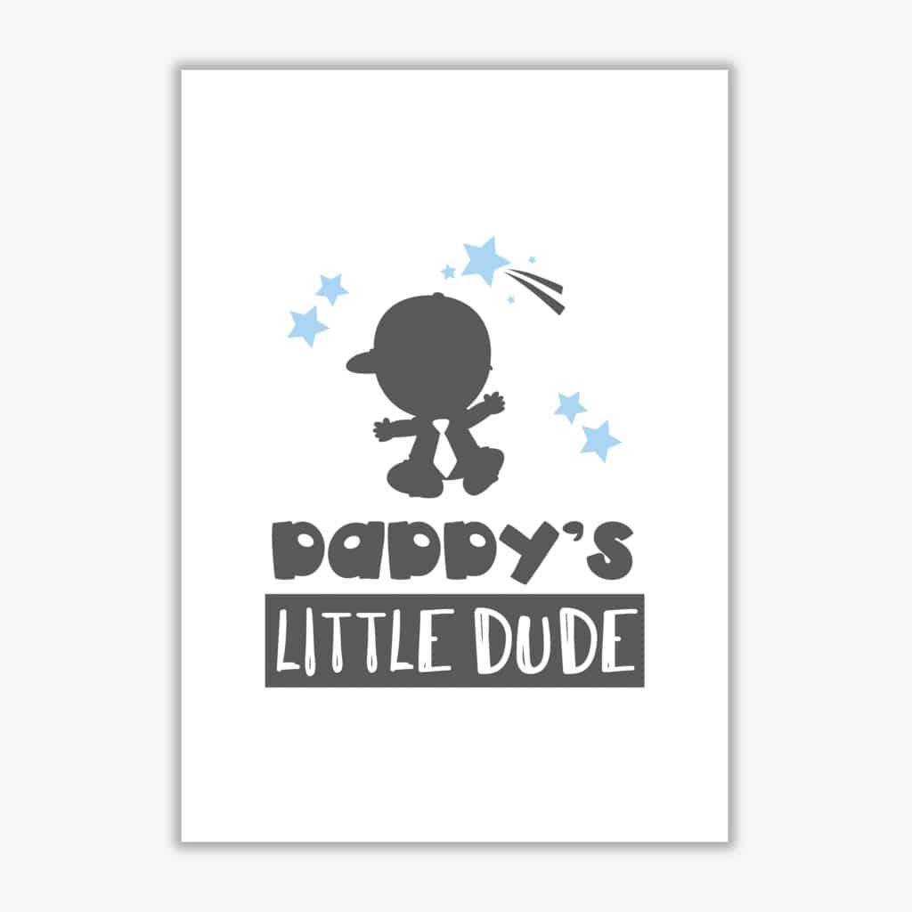 Daddy's Little Dude Gerahmter Kinderzimmer Wandkunstdruck