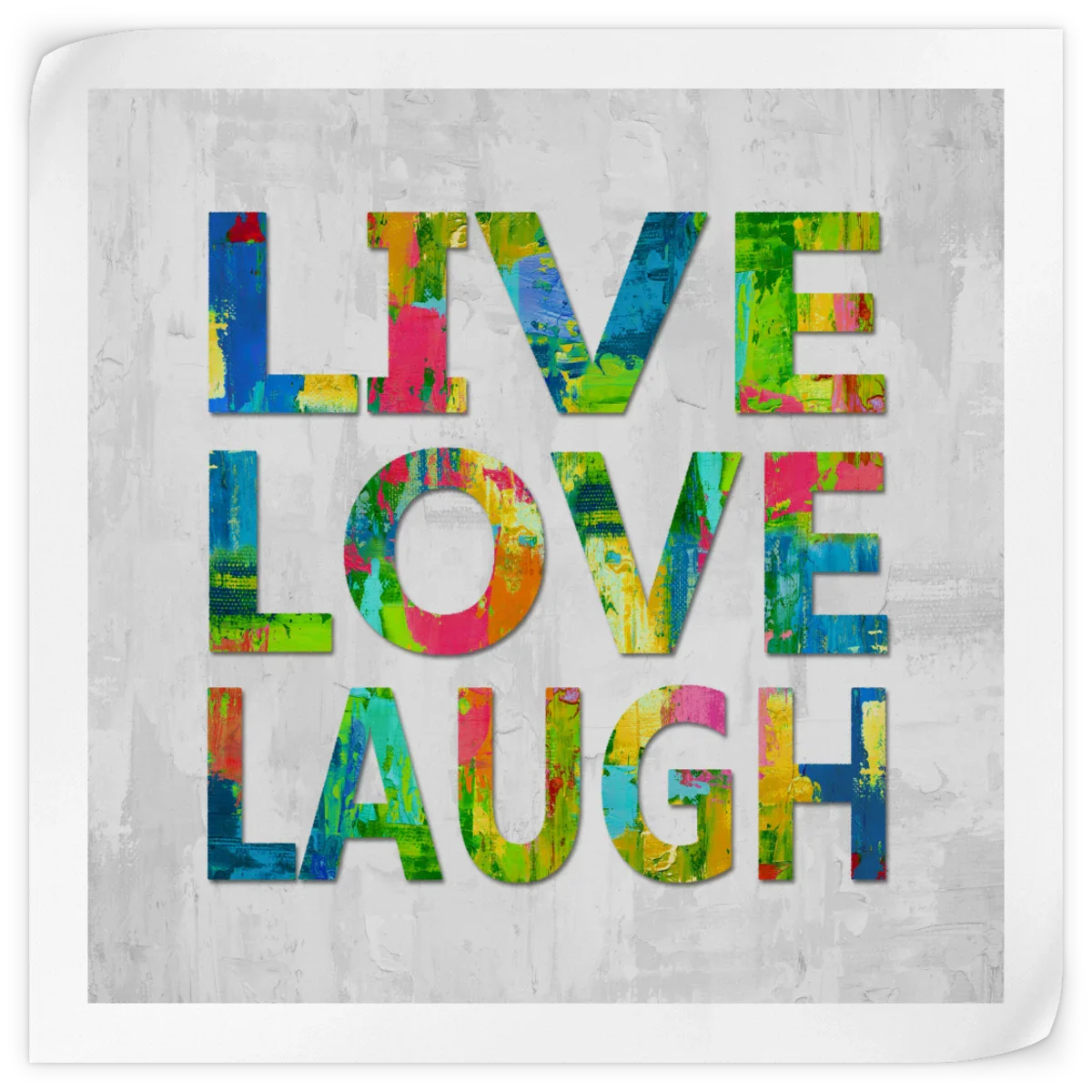 Frendorf | Live Love Laugh In Color Wandkunst