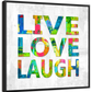 Frendorf | Live Love Laugh In Color Wandkunst
