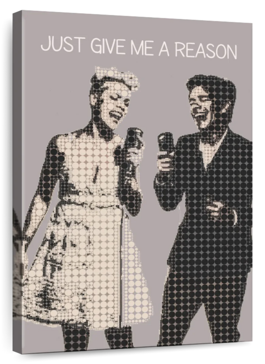 Frendorf | Just Give Me A Reason Wandkunst