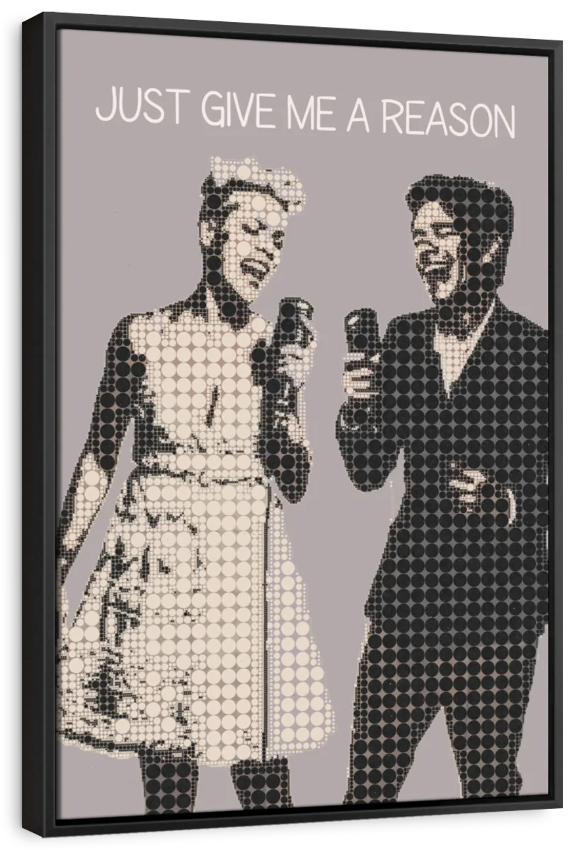 Frendorf | Just Give Me A Reason Wandkunst