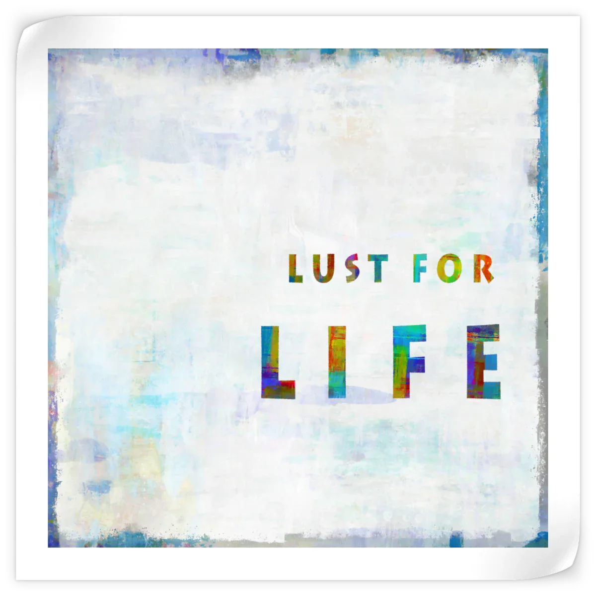 Frendorf | Lust For Life In Color Wandkunst