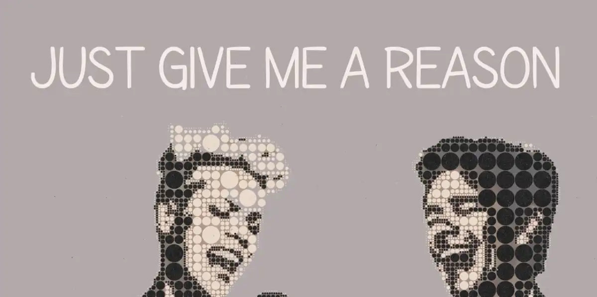 Frendorf | Just Give Me A Reason Wandkunst