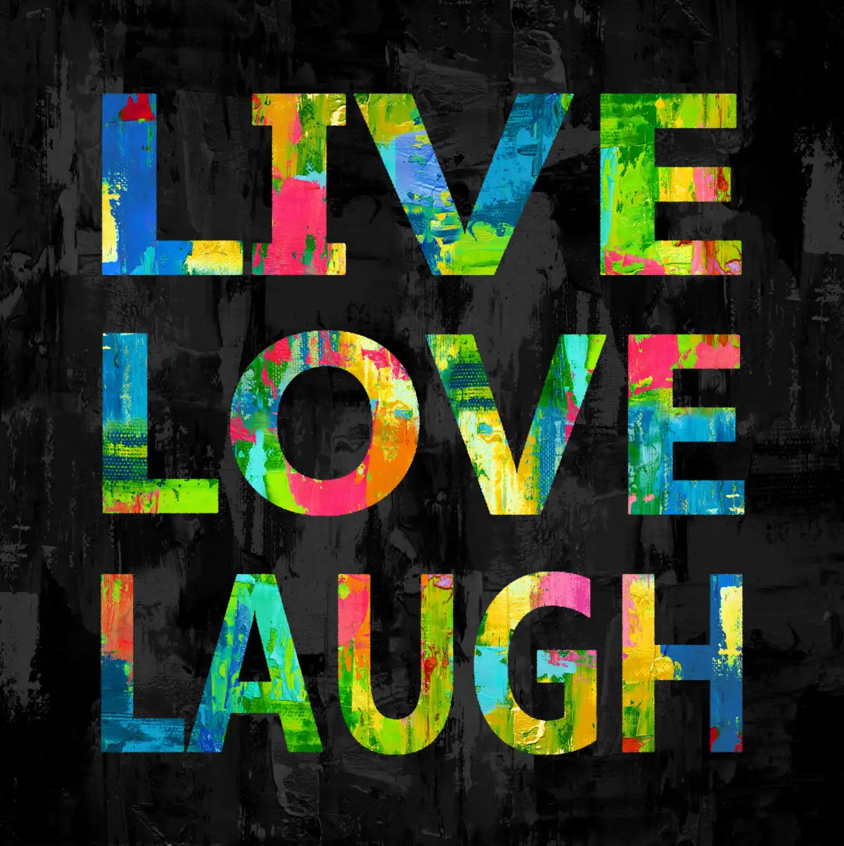 Frendorf | Live Love Laugh Farbe Auf Schwarze Wandkunst