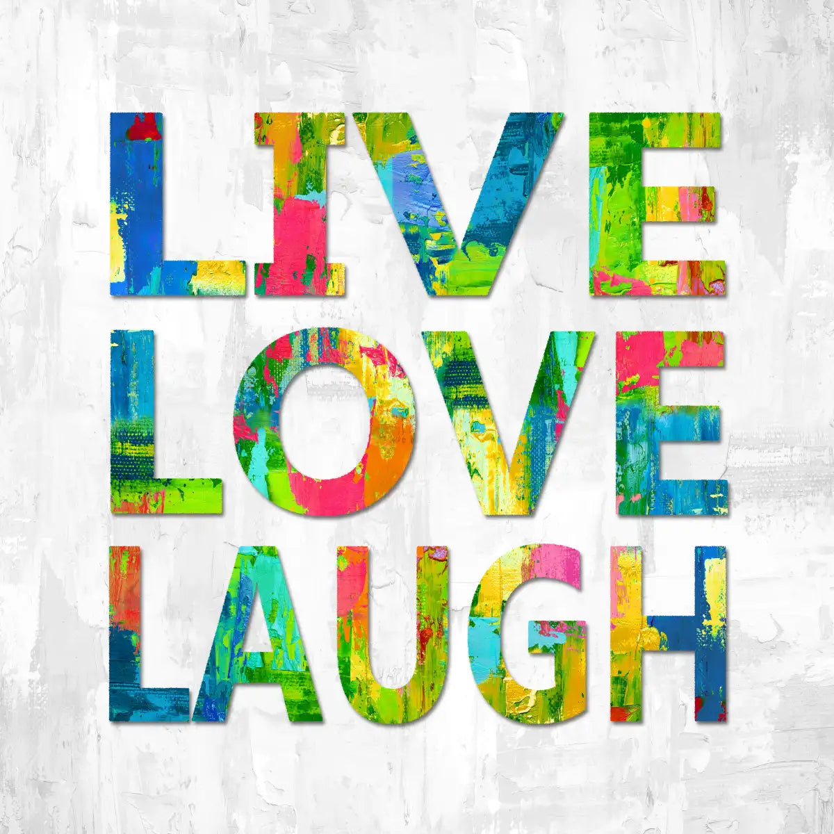 Frendorf | Live Love Laugh In Color Wandkunst