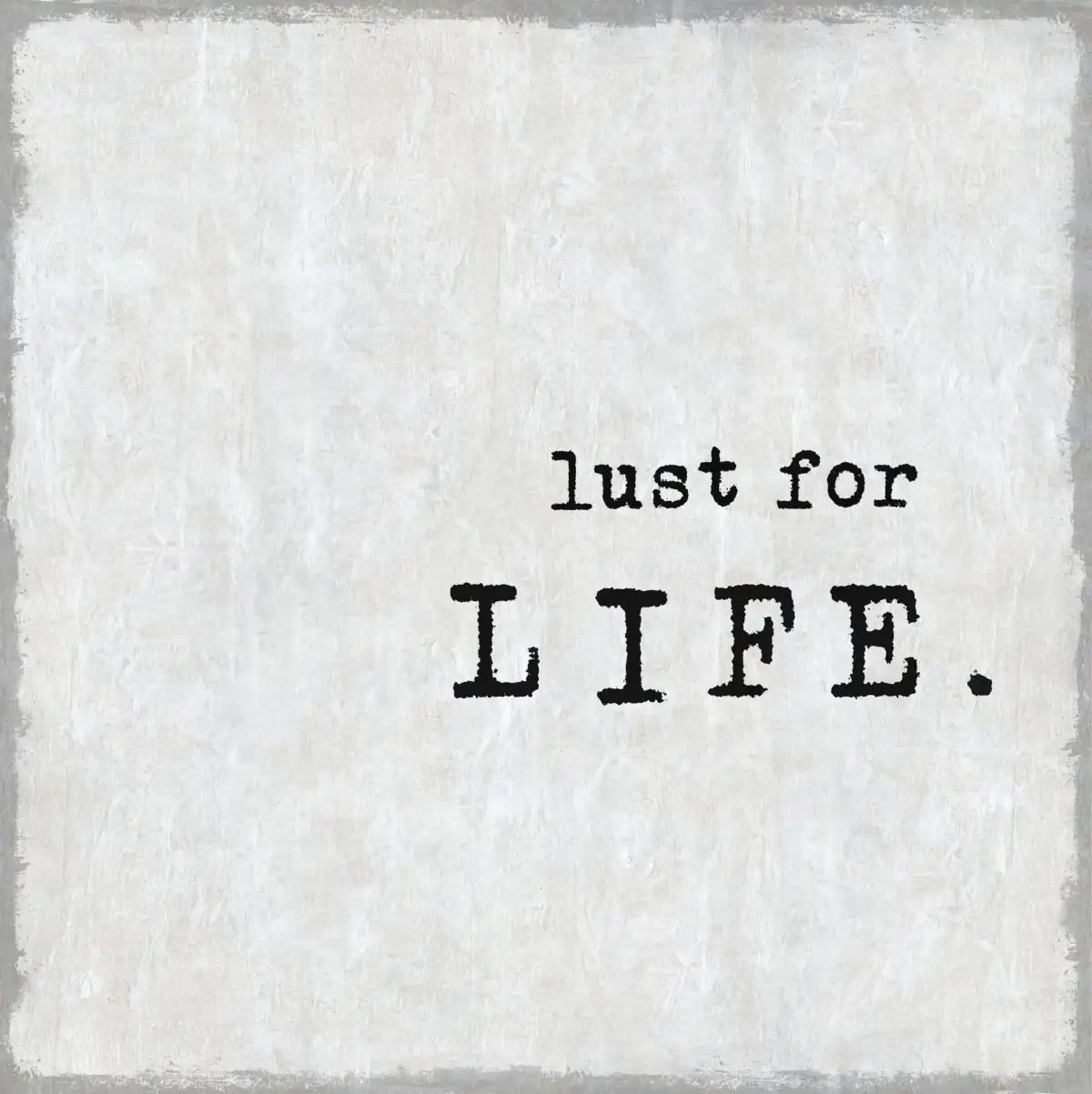 Frendorf | Lust For Life Wandkunst