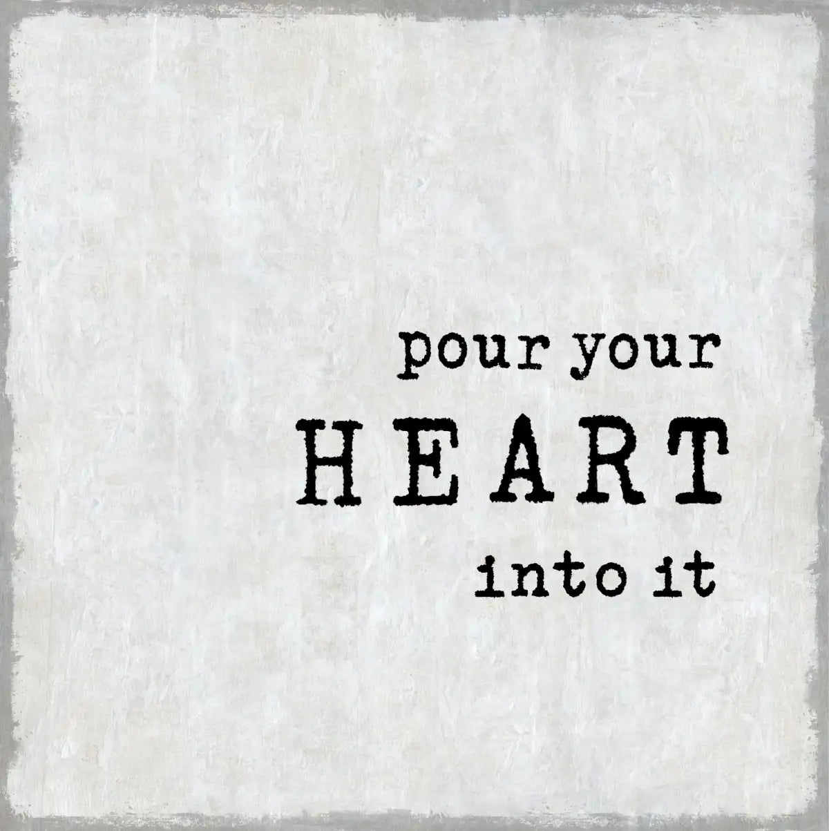 Frendorf | Pour Your Heart Wandkunst